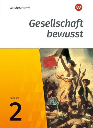 Gesellschaft bewusst - Ausgabe 2017 für Stadtteilschulen in Hamburg: Schülerband 2 von Westermann Bildungsmedien Verlag GmbH